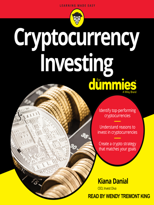 Title details for Cryptocurrency Investing For Dummies by Kiana Danial - Available